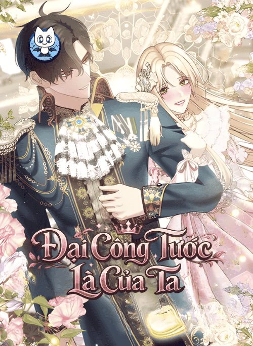 Truyện tranh Đại Công Tước Là Của Ta