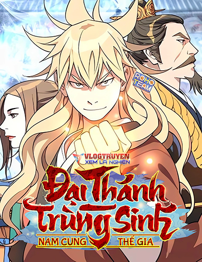 Truyện tranh Đại Thánh Trùng Sinh Nam Cung Thế Gia