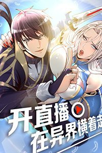 Truyện tranh Livestream Tung Hoành Tại Dị Giới