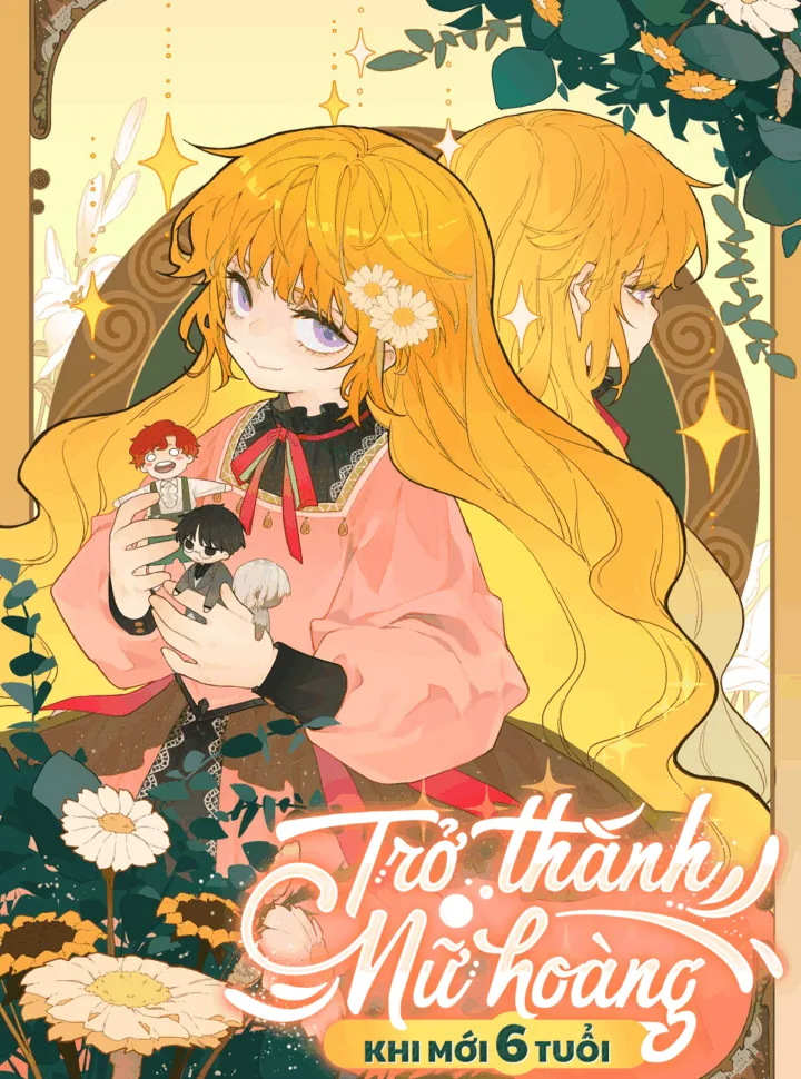 Truyện tranh Trở Thành Nữ Hoàng Khi Mới 6 Tuổi