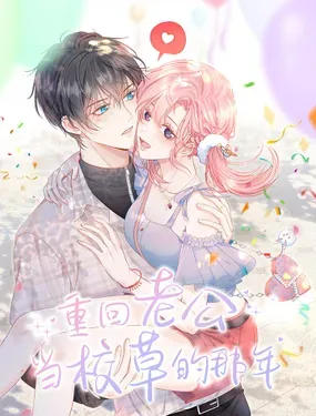 Truyện tranh Xuyên Về Năm Đó Ông Xã Làm Hot Boy Học Đường