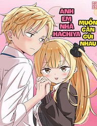 Truyện tranh Anh Em Nhà Hachiya Muốn Gần Gũi Nhau