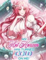 Truyện tranh Dàn Harem Nóng Bỏng Đang Dần Lạnh Nhạt Với Tôi!