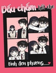 Truyện tranh Dấu Chấm Hết Cho Tình Đơn Phương