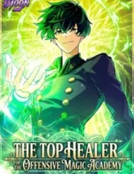Healer Số Một Của Học Viện Ma Pháp Tấn Công