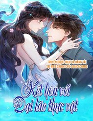 Truyện tranh Kết Hôn Với Đại Lão Thực Vật