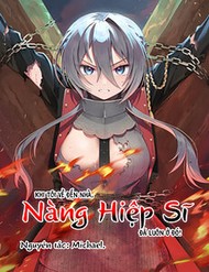 Truyện tranh Khi Tôi Về Đến Nhà, Nàng Hiệp Sĩ Đã Luôn Ở Đó!