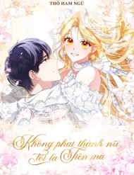 Truyện tranh Không Phải Thánh Nữ, Tôi Là Tiên Mà