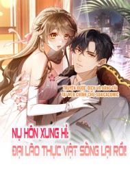 Truyện tranh Nụ Hôn Xung Hỉ: Đại Lão Thực Vật Sống Lại Rồi!