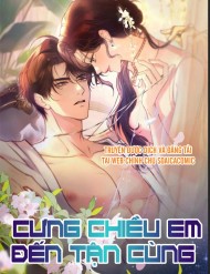 Truyện tranh [Truyện Chữ] Cưng Chiều Em Đến Tận Cùng